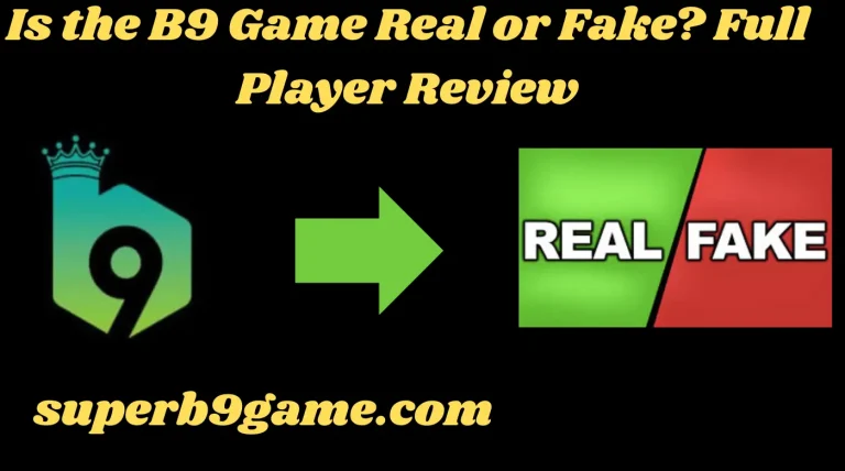 B9 Game Real or Fake